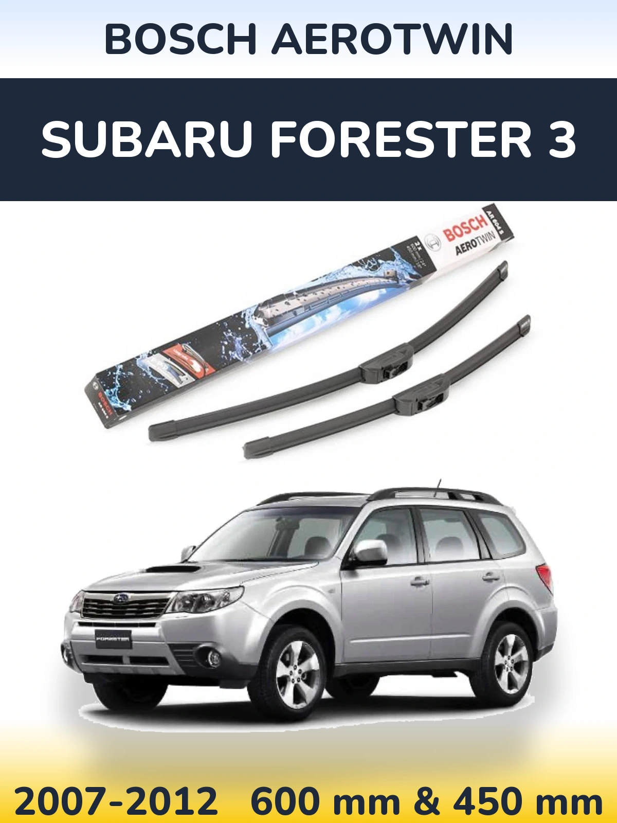 Sada předních stěračů BOSCH AeroTwin 600 a 450 mm pro Subaru Forester 3 2007-2012