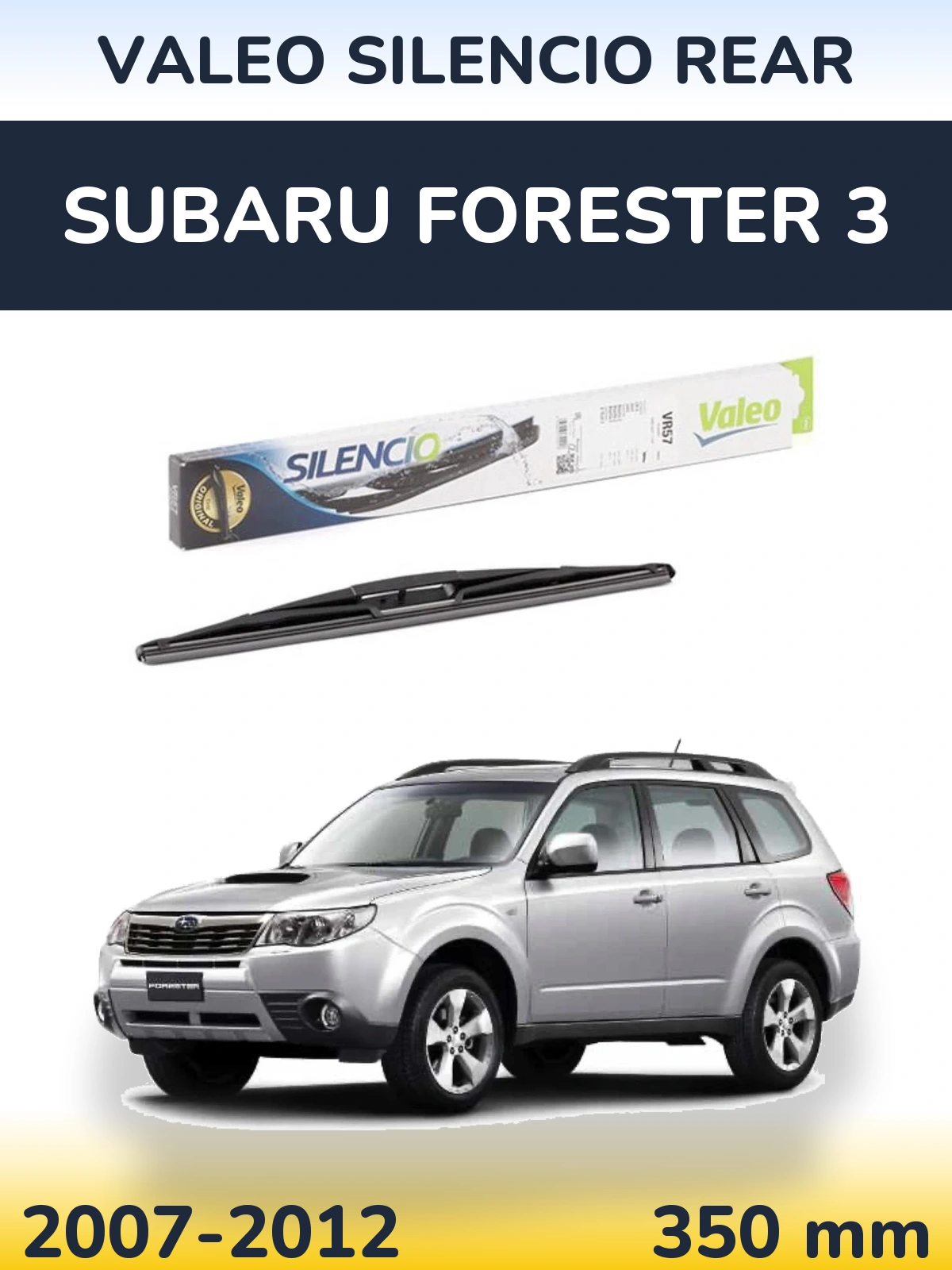 Zadní stěrač Valeo Silencio Rear 345 mm pro Subaru Forester 3 2007-2012