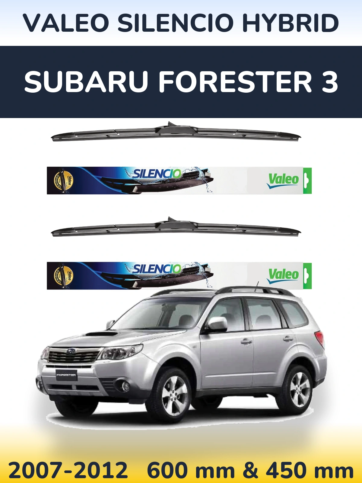 Sada předních stěračů Valeo Silencio Hybrid 600 a 450 mm pro Subaru Forester 3 2007-2012