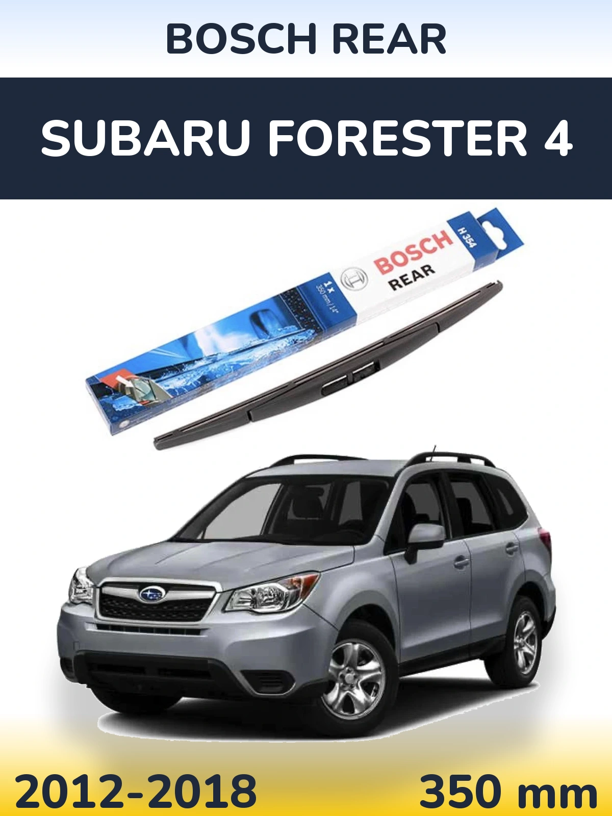 Zadní stěrač BOSCH Rear 350 mm pro Subaru Forester 4 2012-2018