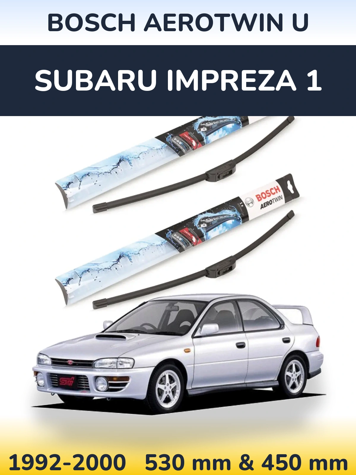 Sada předních stěračů BOSCH AeroTwin U 530 a 450 mm pro Subaru Impreza 1 1992-2000