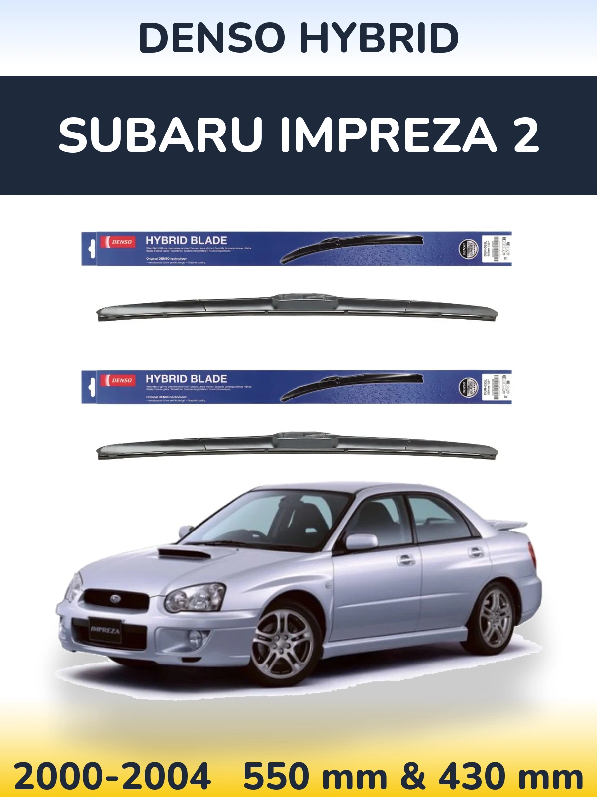 Sada předních stěračů Denso Hybrid 550 a 430 mm pro Subaru Impreza 2 2000-2004