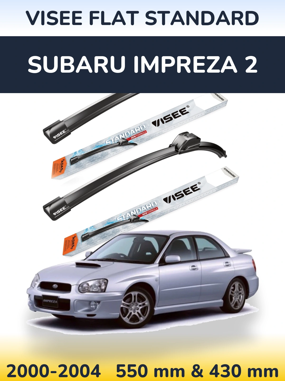 Sada předních stěračů VISEE FLAT STANDARD 550 a 430 mm pro Subaru Impreza 2 2000-2004