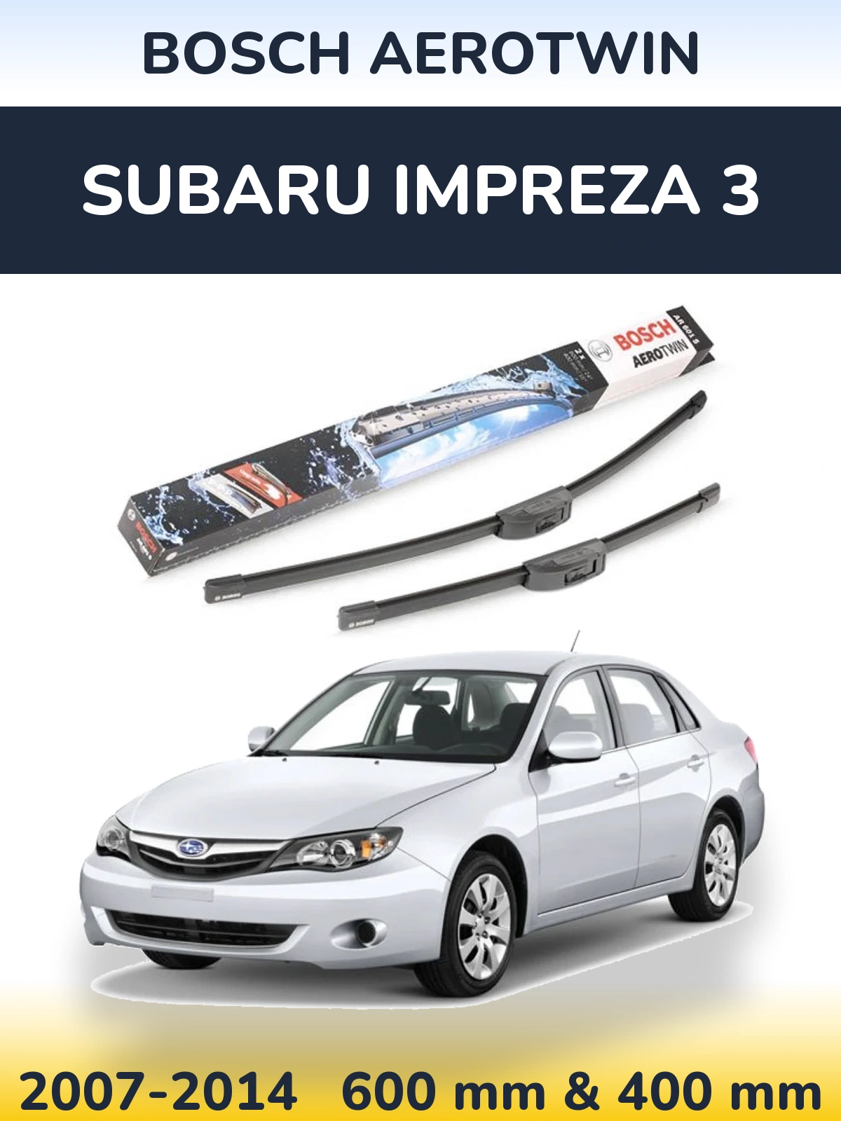 Sada předních stěračů BOSCH AeroTwin 600 a 400 mm pro Subaru Impreza 3 2007-2014