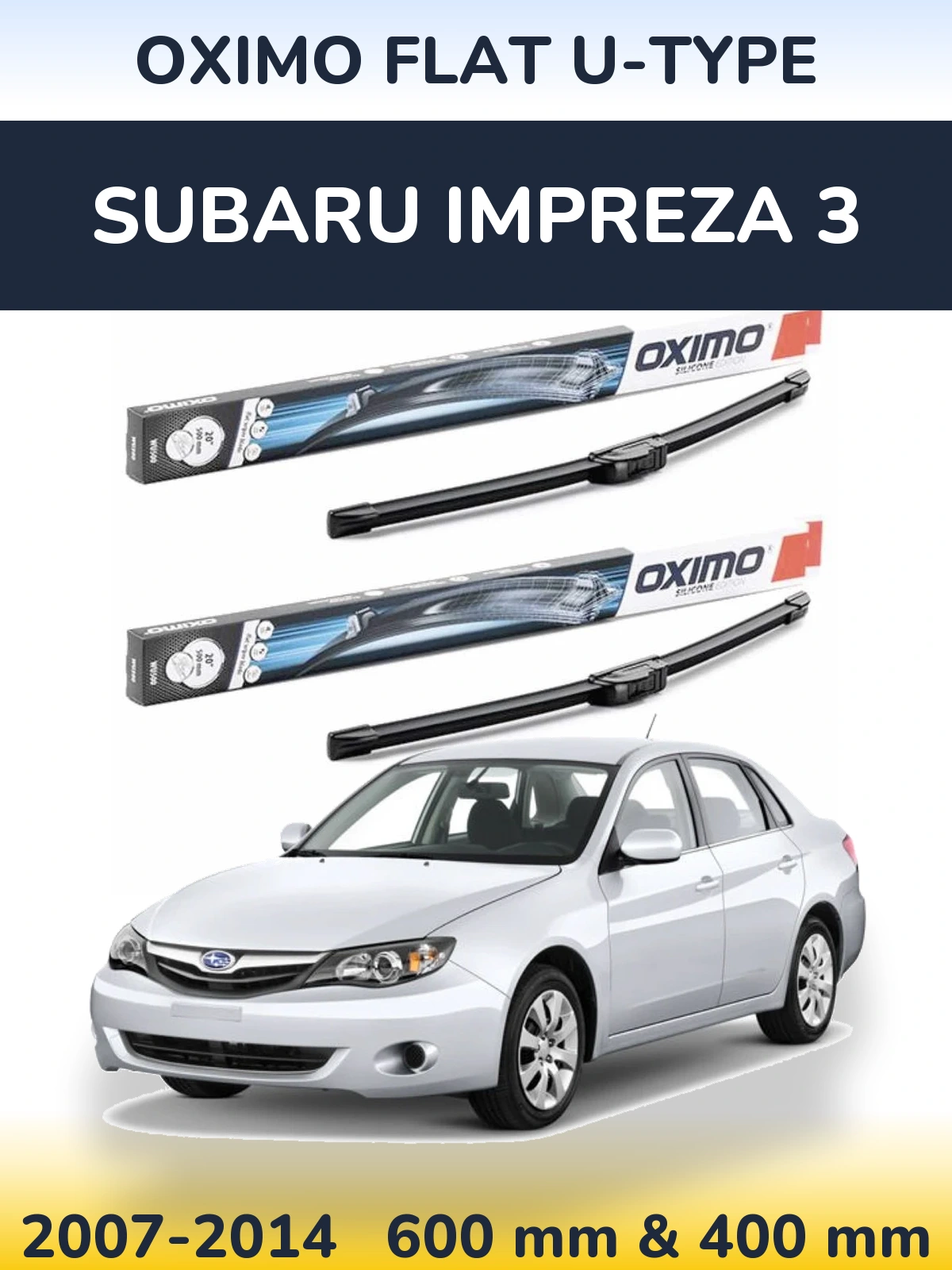Sada předních stěračů Oximo Flat U-type 600 a 400 mm pro Subaru Impreza 3 2007-2014