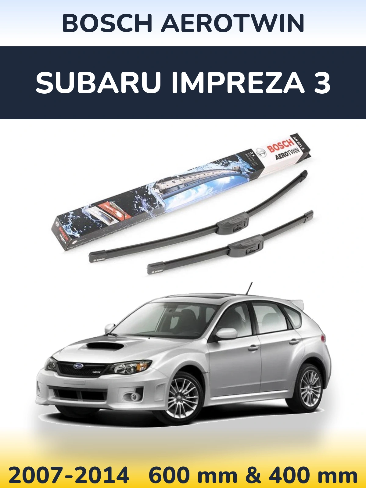 Sada předních stěračů BOSCH AeroTwin 600 a 400 mm pro Subaru Impreza 3 2007-2014