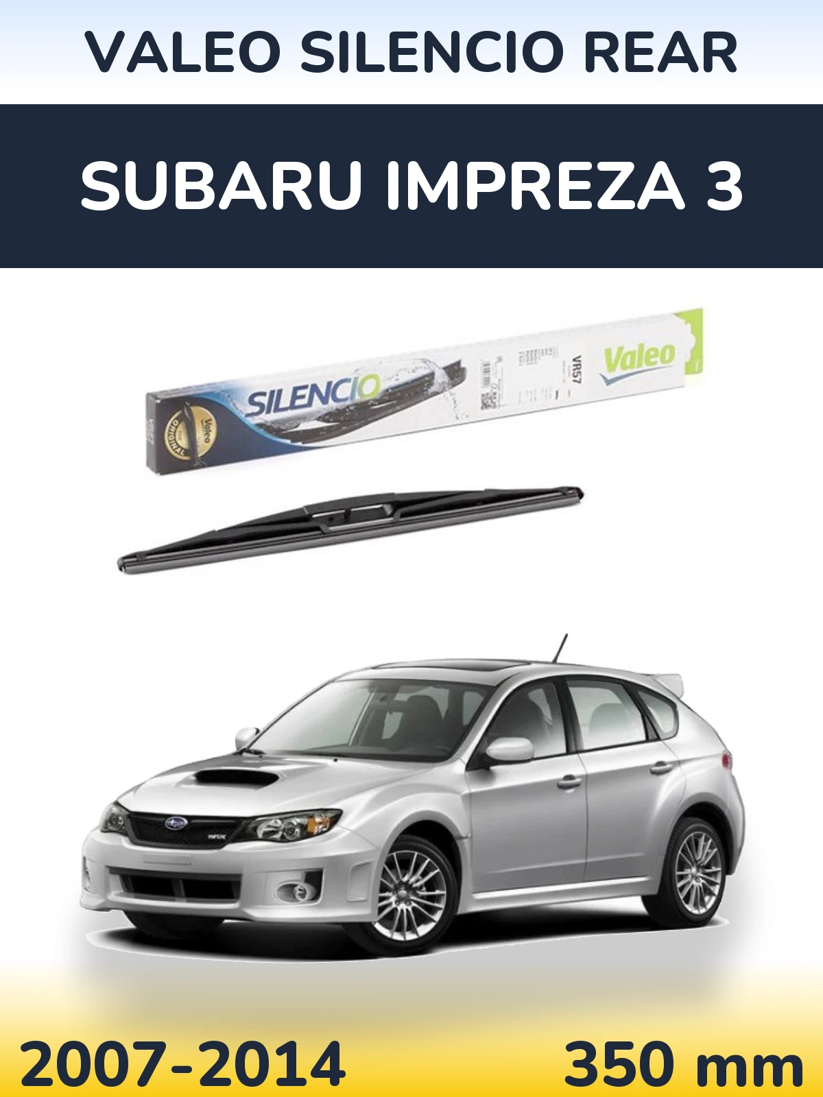 Zadní stěrač Valeo Silencio Rear 345 mm pro Subaru Impreza 3 2007-2014