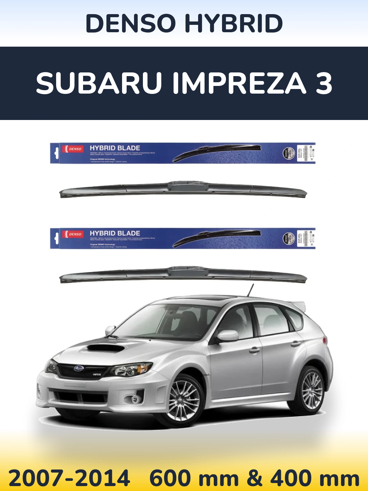 Sada předních stěračů Denso Hybrid 600 a 400 mm pro Subaru Impreza 3 2007-2014