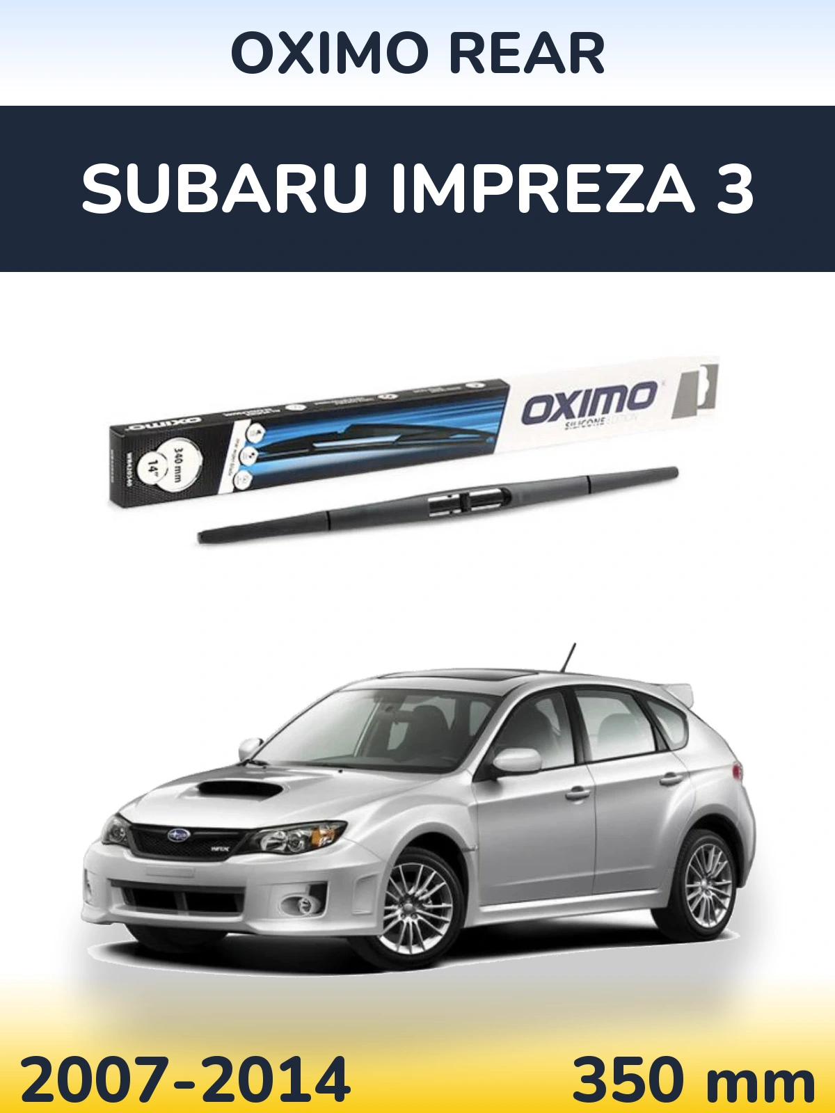 Zadní stěrač Oximo Rear 350 mm pro Subaru Impreza 3 2007-2014