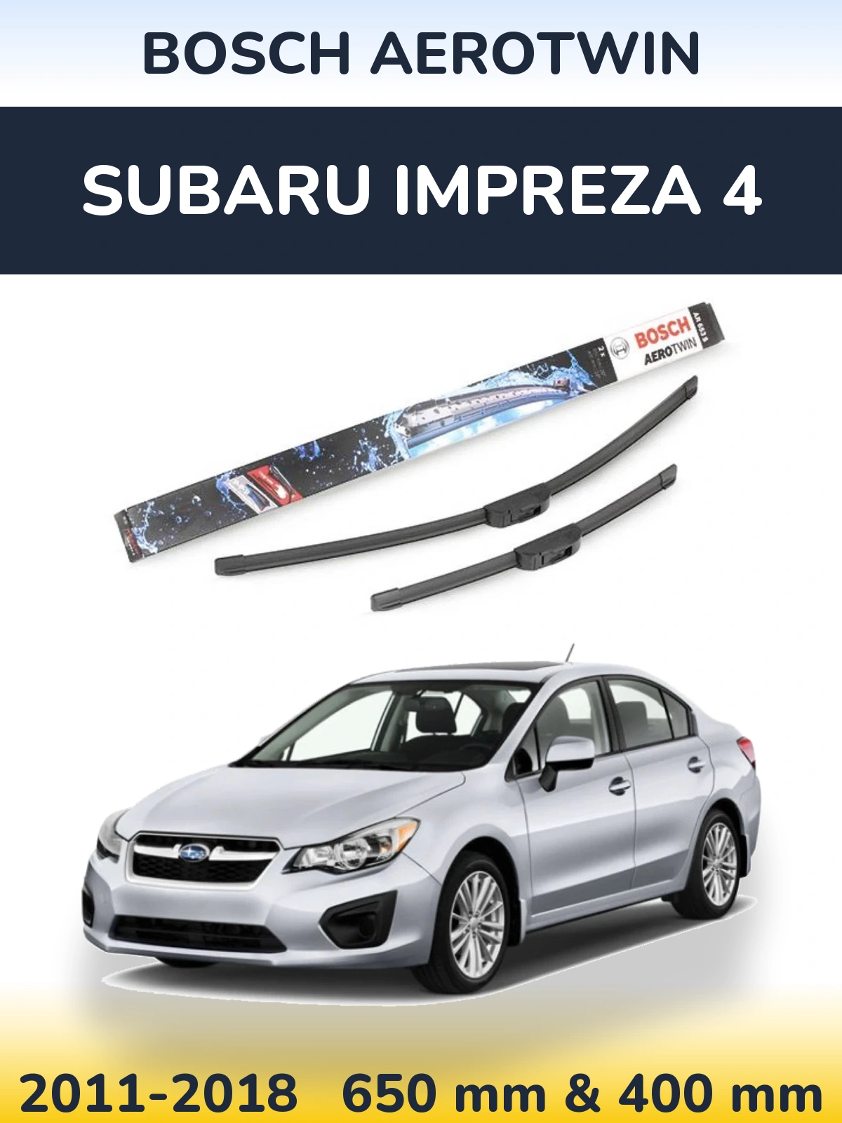 Sada předních stěračů BOSCH AeroTwin 650 a 400 mm pro Subaru Impreza 4 2011-2018