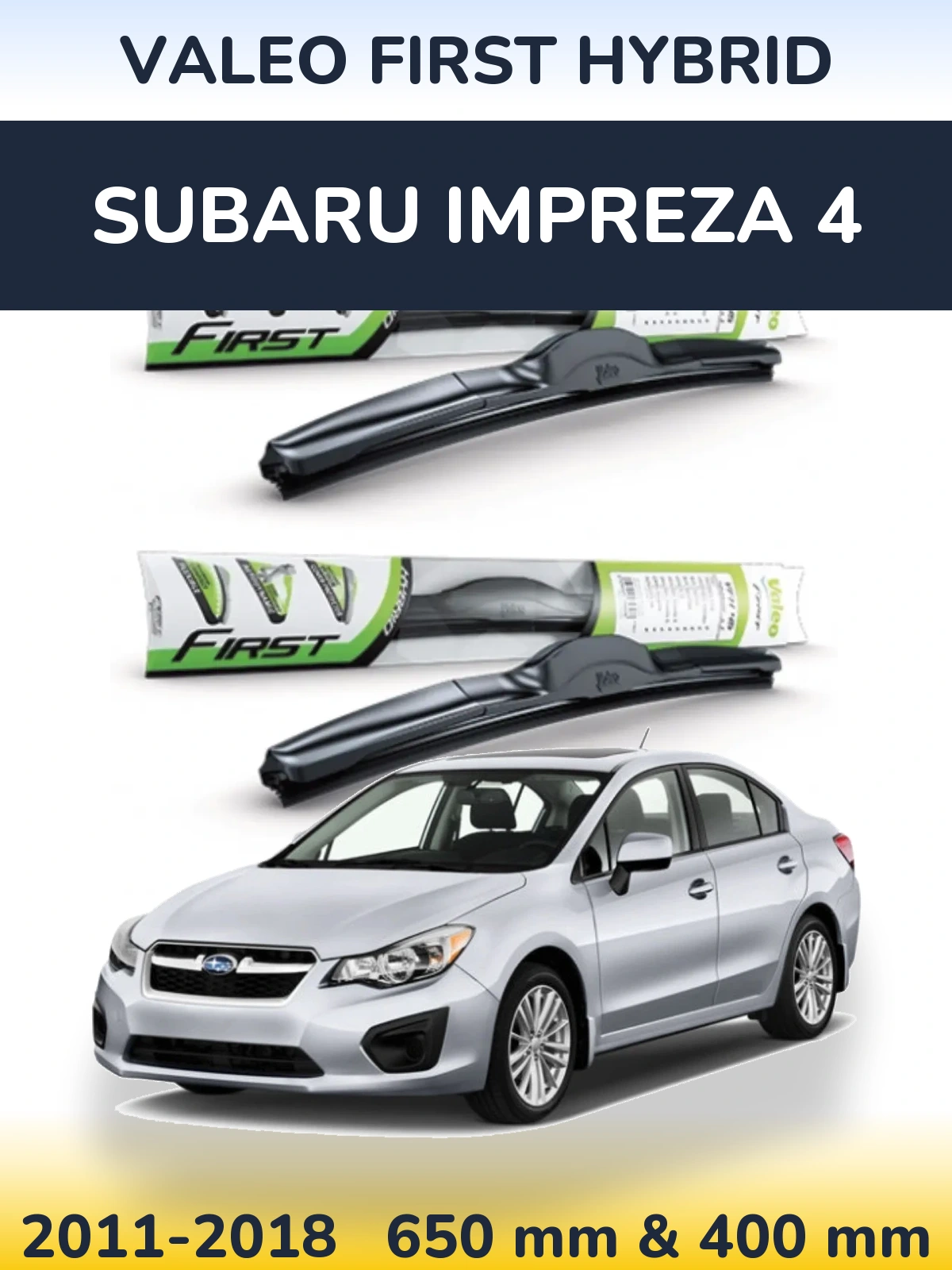 Sada předních stěračů Valeo First Hybrid 650 a 400 mm pro Subaru Impreza 4 2011-2018
