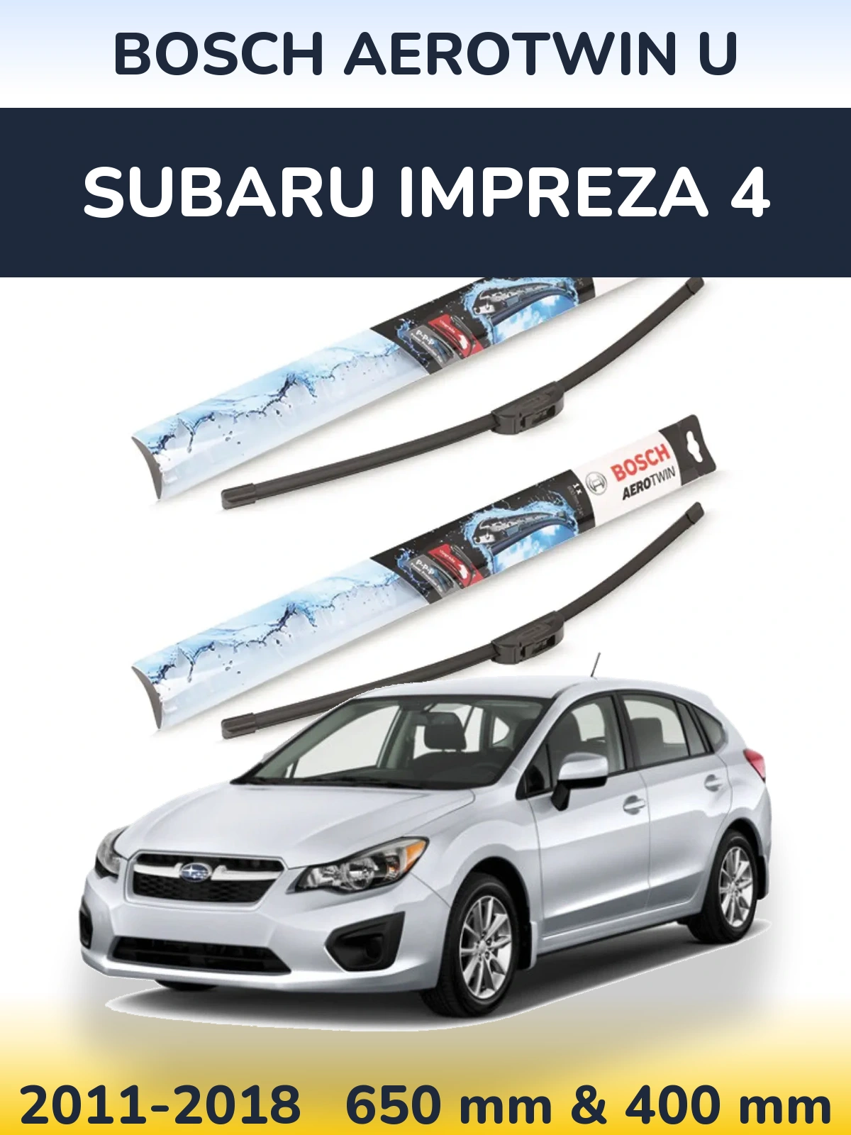 Sada předních stěračů BOSCH AeroTwin U 650 a 400 mm pro Subaru Impreza 4 2011-2018