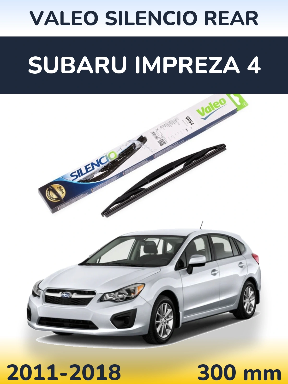 Zadní stěrač Valeo Silencio Rear 300 mm pro Subaru Impreza 4 2011-2018