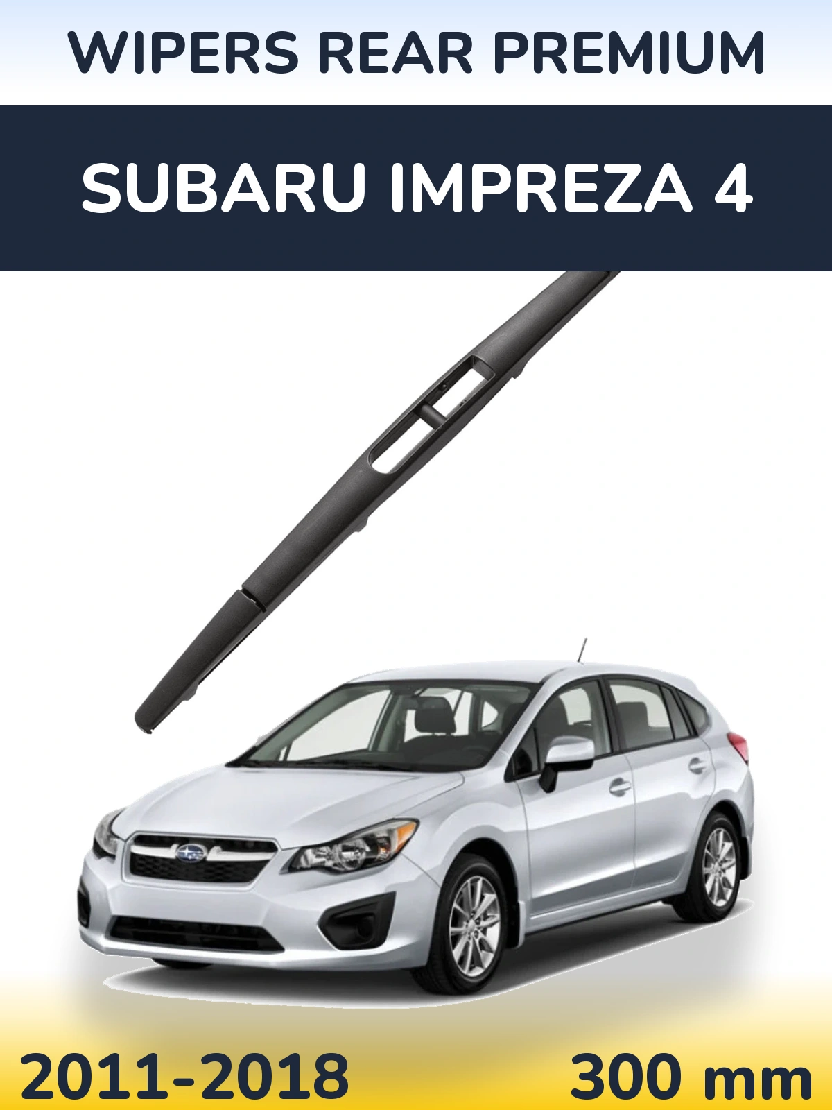 Zadní stěrač WIPERS REAR PREMIUM 300 mm pro Subaru Impreza 4 2011-2018