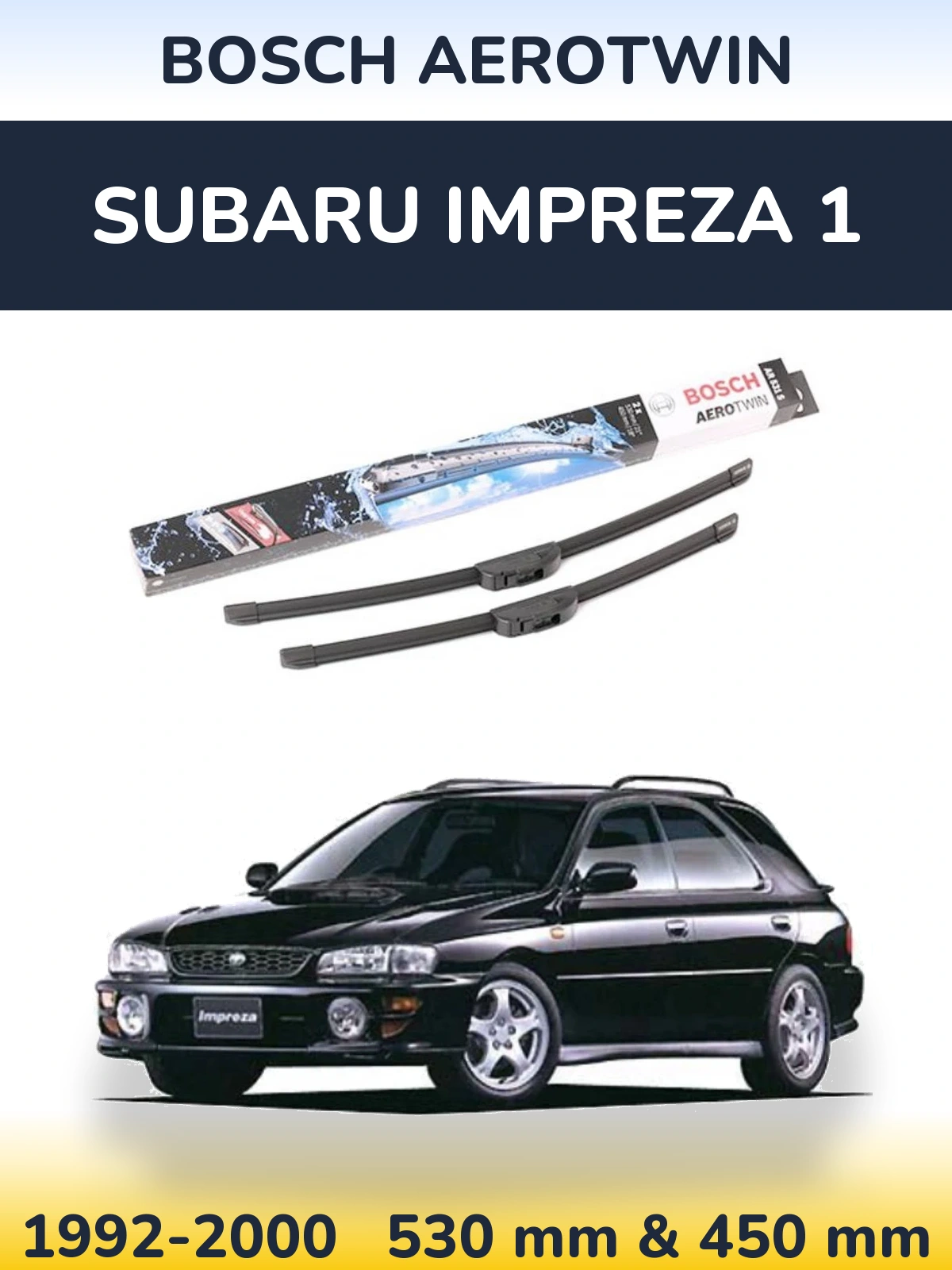 Sada předních stěračů BOSCH AeroTwin 530 a 450 mm pro Subaru Impreza 1 1992-2000