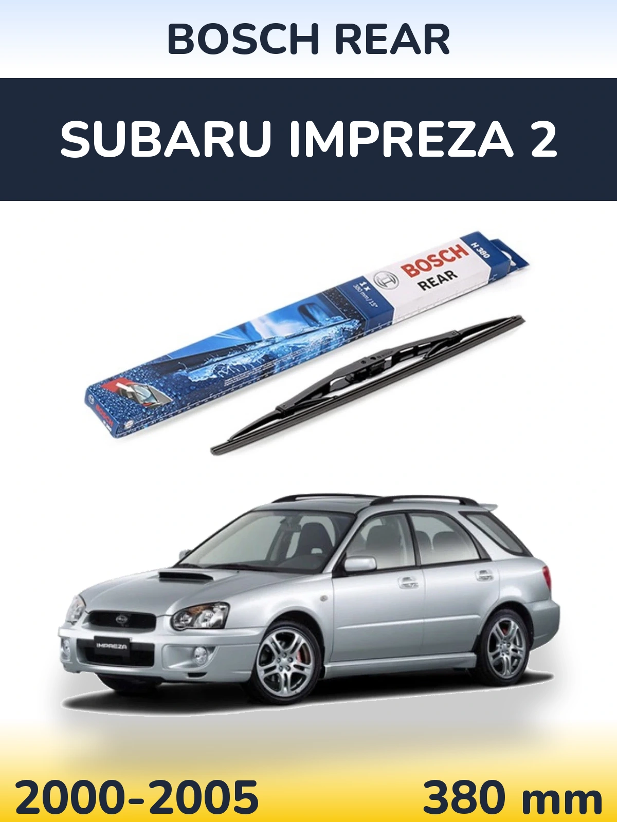 Zadní stěrač BOSCH Rear 380 mm pro Subaru Impreza 2 2000-2005