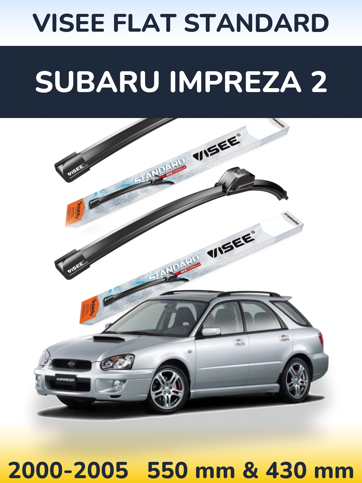 Sada předních stěračů VISEE FLAT STANDARD 550 a 430 mm pro Subaru Impreza 2 2000-2005