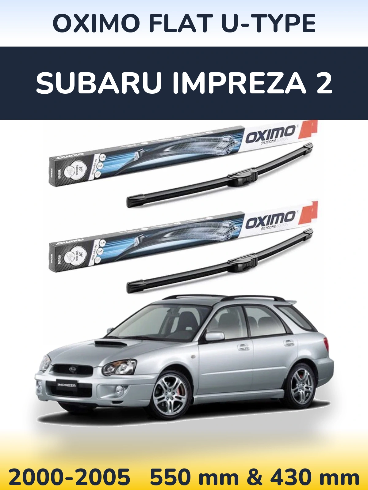 Sada předních stěračů Oximo Flat U-type 550 a 430 mm pro Subaru Impreza 2 2000-2005