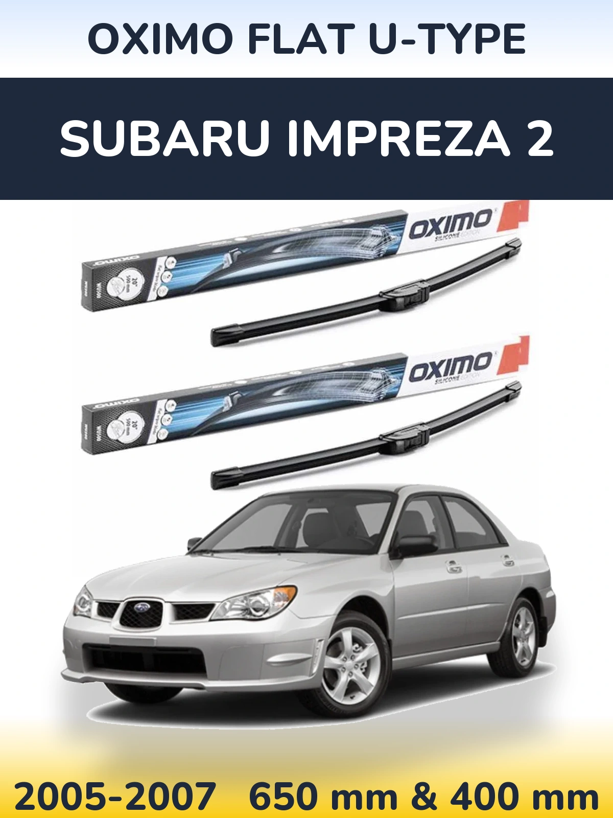 Sada předních stěračů Oximo Flat U-type 650 a 400 mm pro Subaru Impreza 2 2005-2007