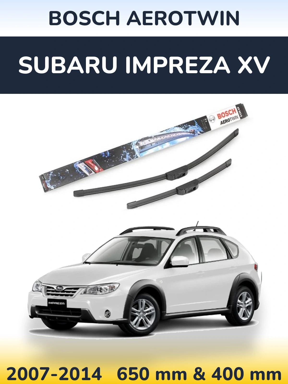 Sada předních stěračů BOSCH AeroTwin 650 a 400 mm pro Subaru Impreza XV 2007-2014