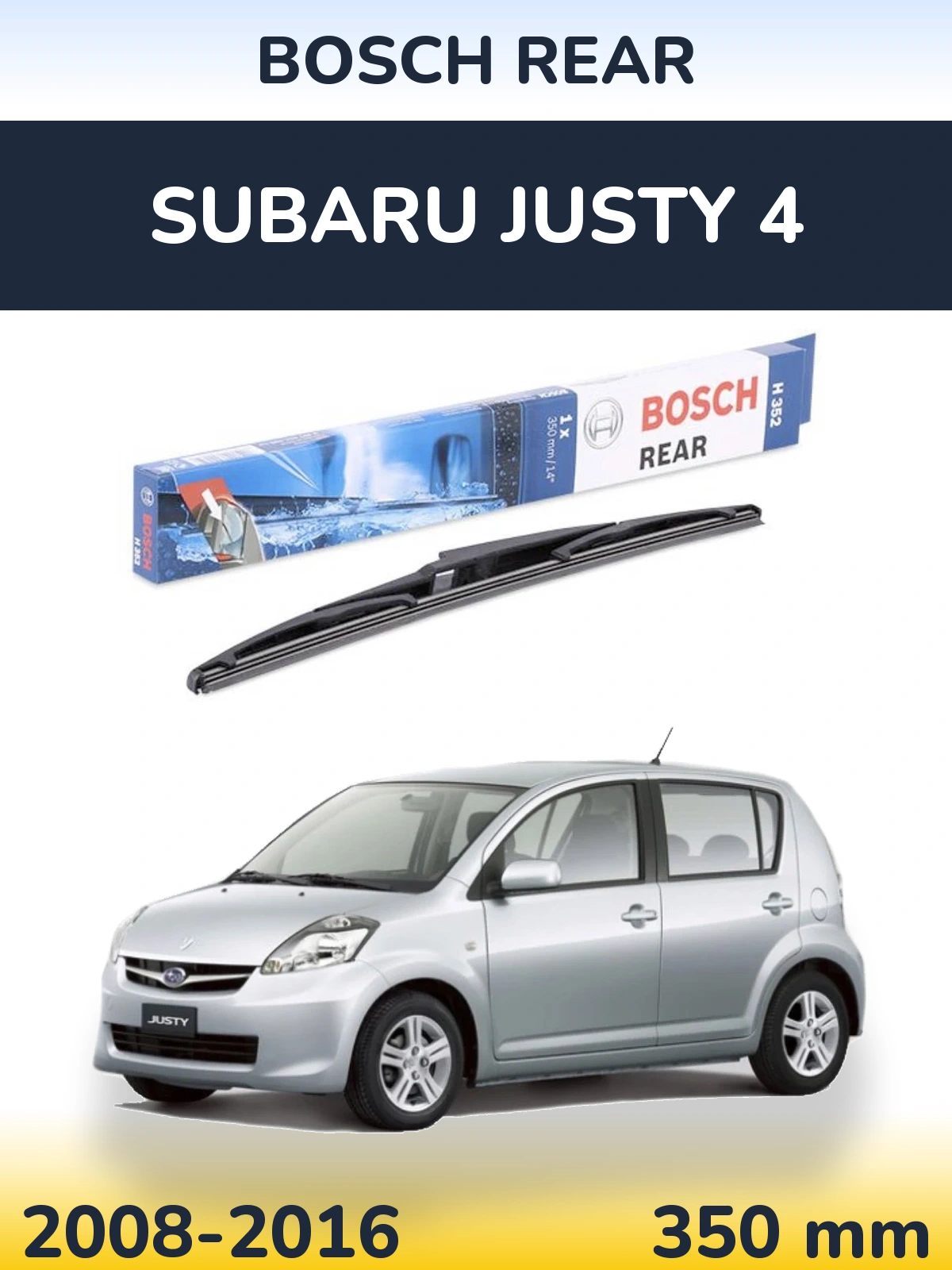 Zadní stěrač BOSCH Rear 350 mm pro Subaru Justy 4 2008-2016