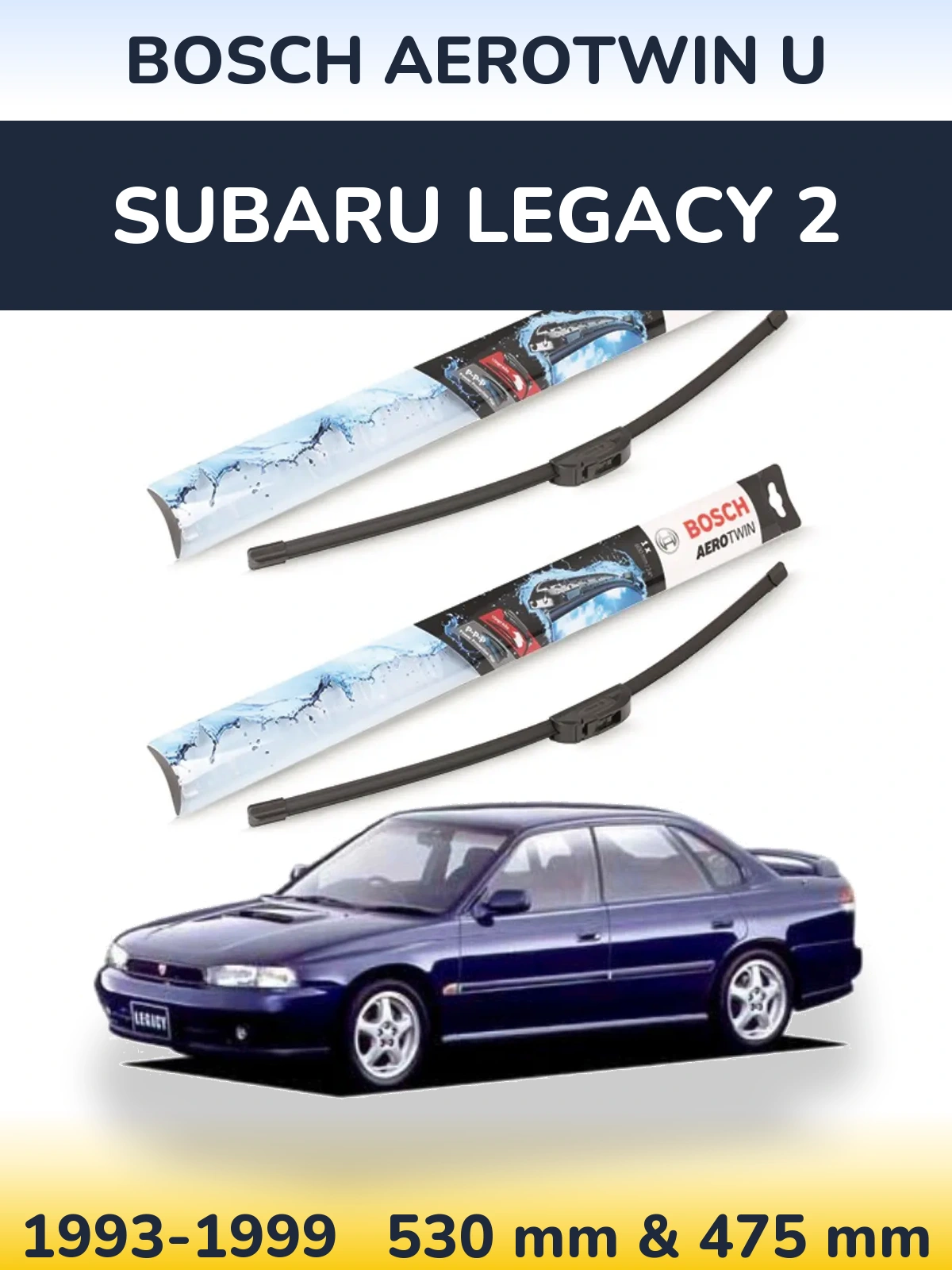 Sada předních stěračů BOSCH AeroTwin U 530 a 475 mm pro Subaru Legacy 2 1993-1999