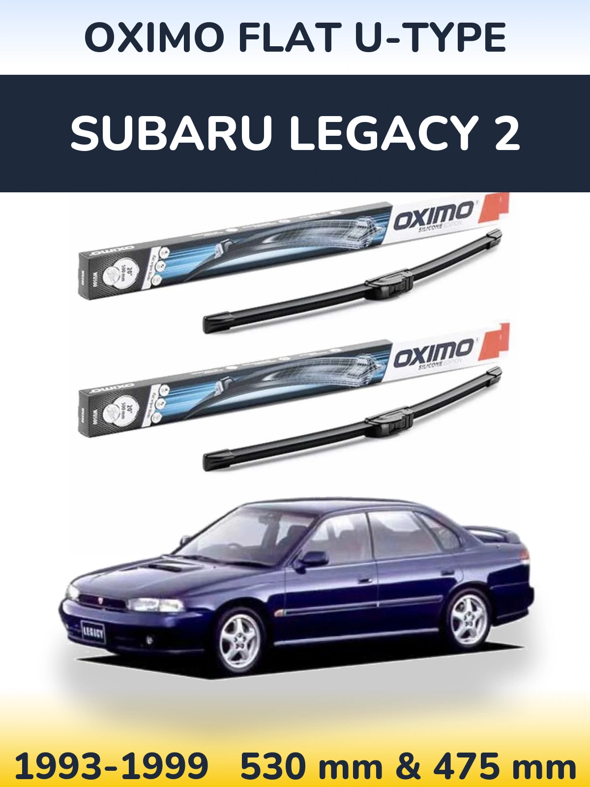 Комплект передніх щіток Oximo Flat U-type 530 & 475 мм для Subaru Legacy 2 1993-1999