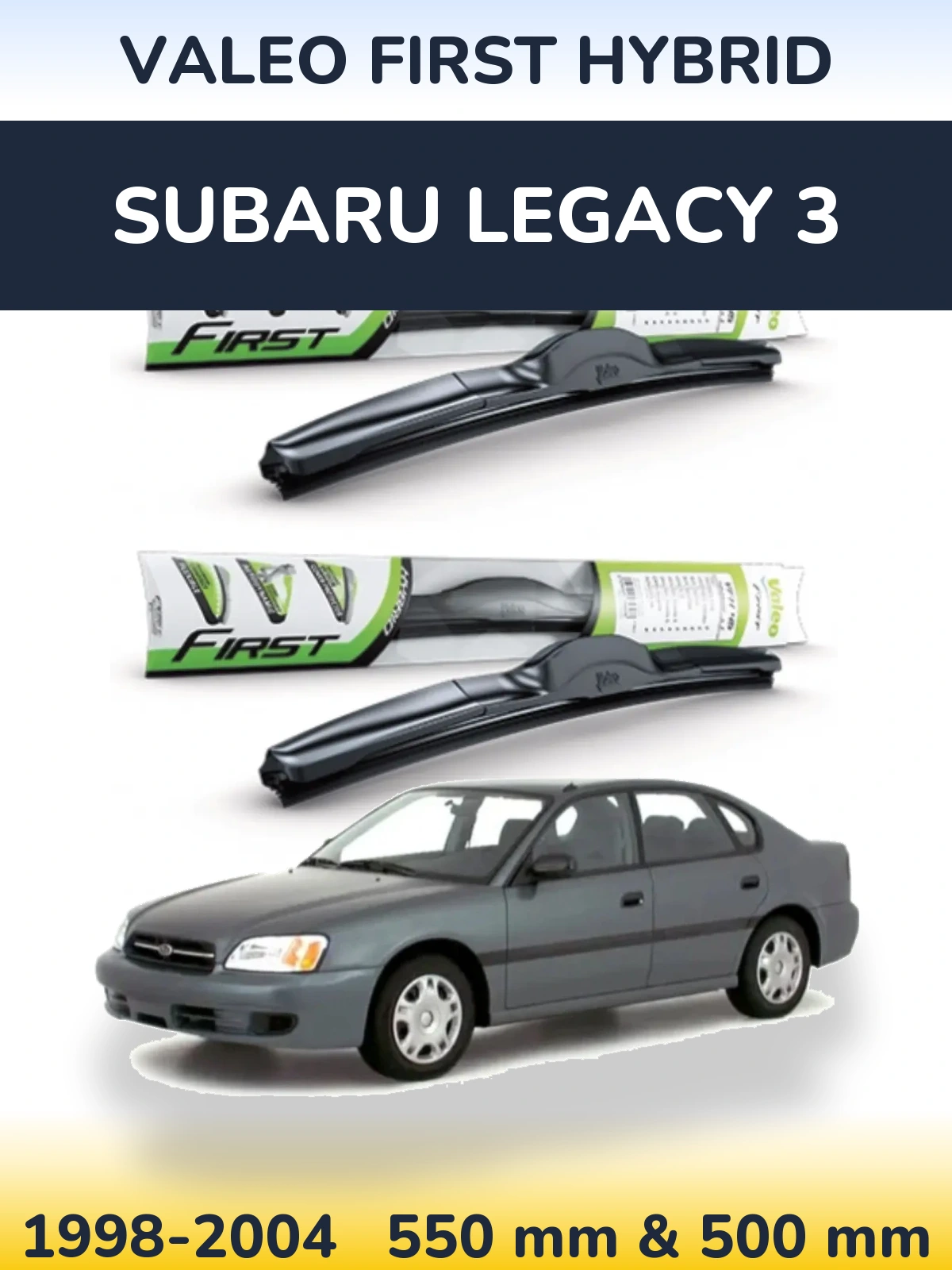 Sada předních stěračů Valeo First Hybrid 550 a 500 mm pro Subaru Legacy 3 1998-2004