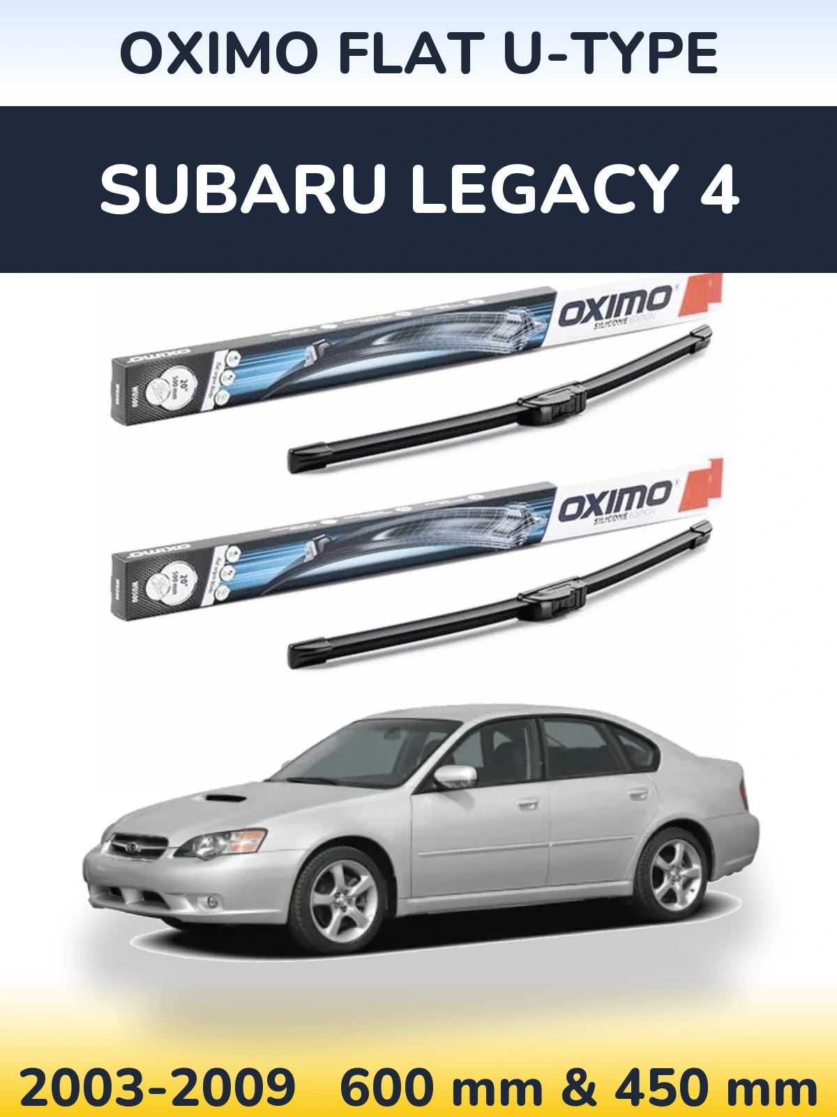 Sada předních stěračů Oximo Flat U-type 600 a 450 mm pro Subaru Legacy 4 2003-2009