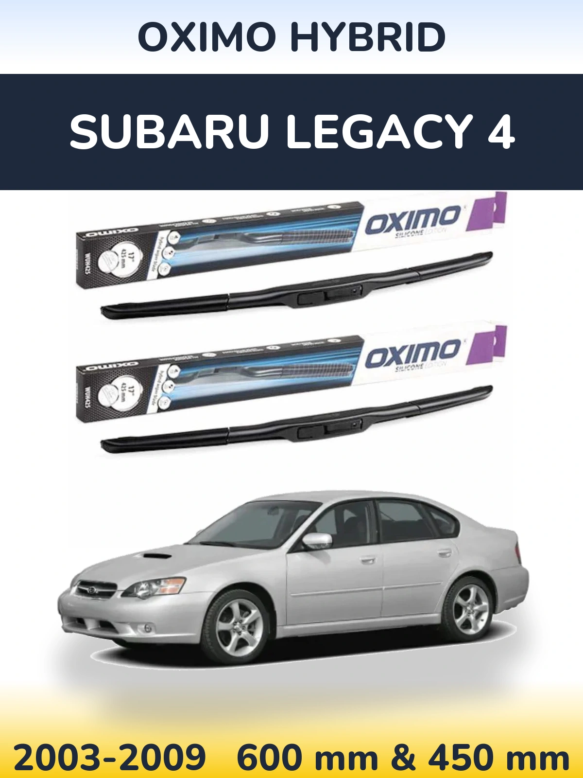 Sada předních stěračů Oximo Hybrid 600 a 450 mm pro Subaru Legacy 4 2003-2009