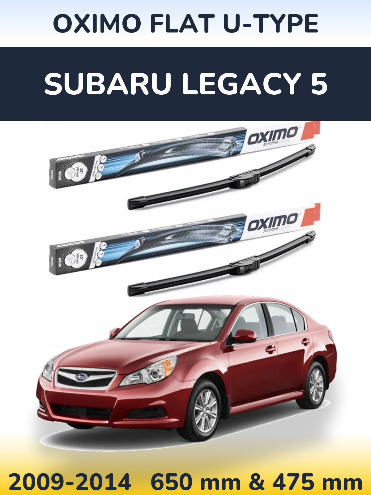 Комплект передніх щіток Oximo Flat U-type 650 & 475 мм для Subaru Legacy 5 2009-2014
