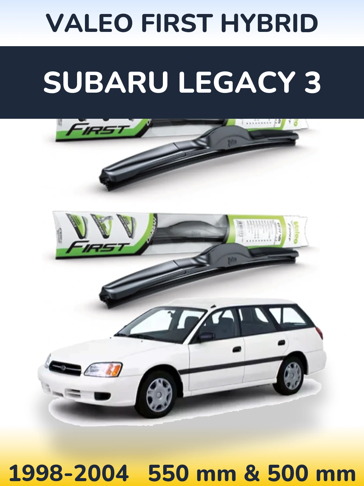Sada předních stěračů Valeo First Hybrid 550 a 500 mm pro Subaru Legacy 3 1998-2004