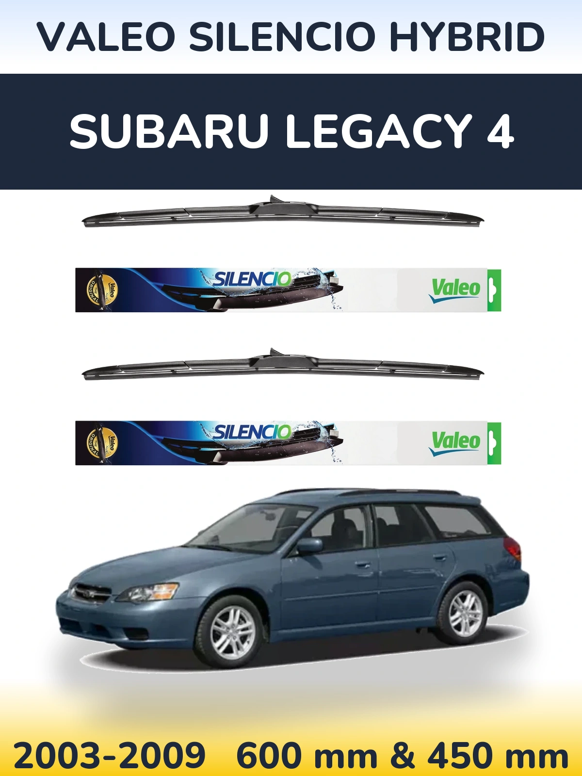 Комплект передніх щіток Valeo Silencio Hybrid 600 & 450 мм для Subaru Legacy 4 2003-2009