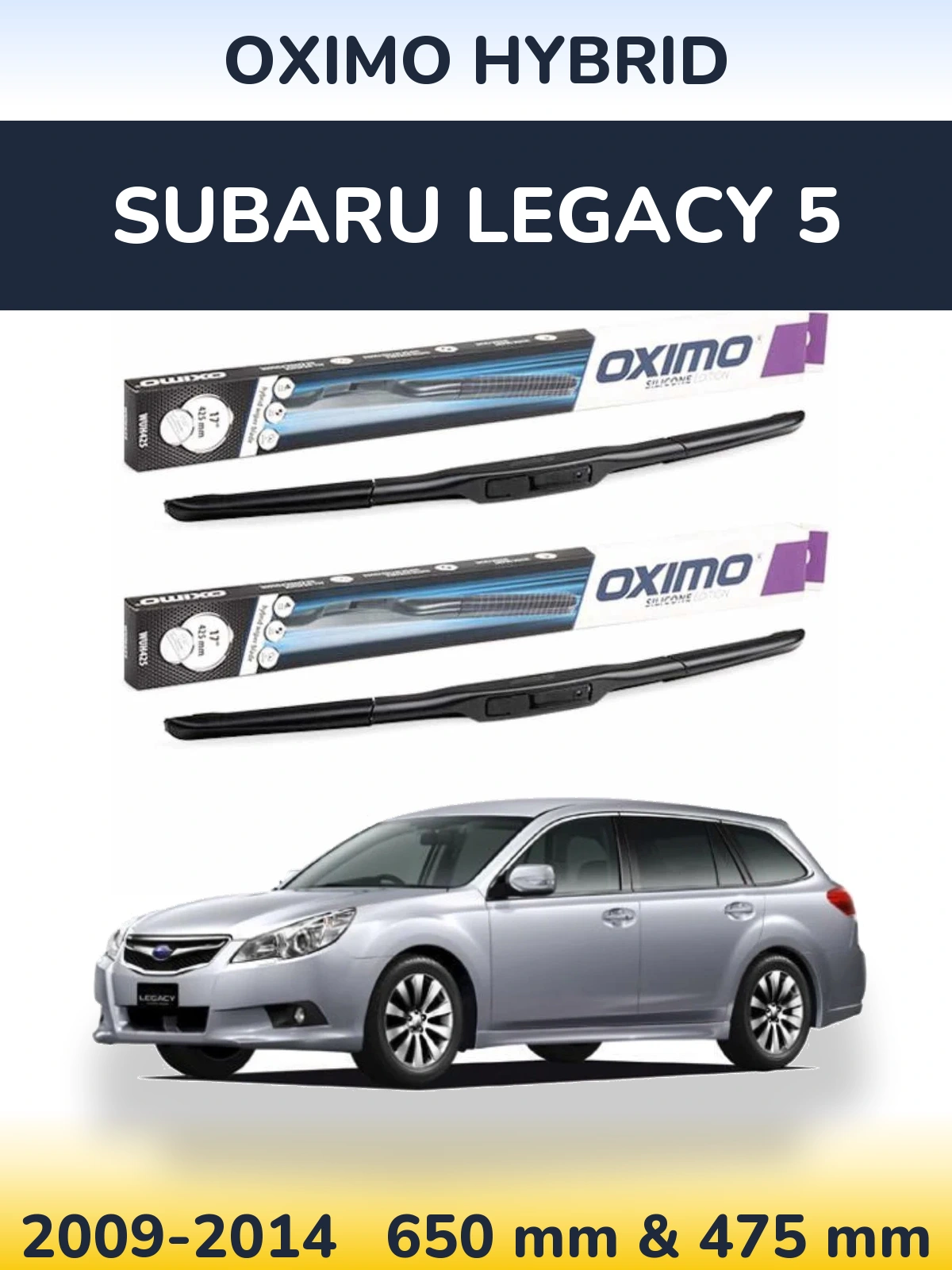 Sada předních stěračů Oximo Hybrid 650 a 475 mm pro Subaru Legacy 5 2009-2014
