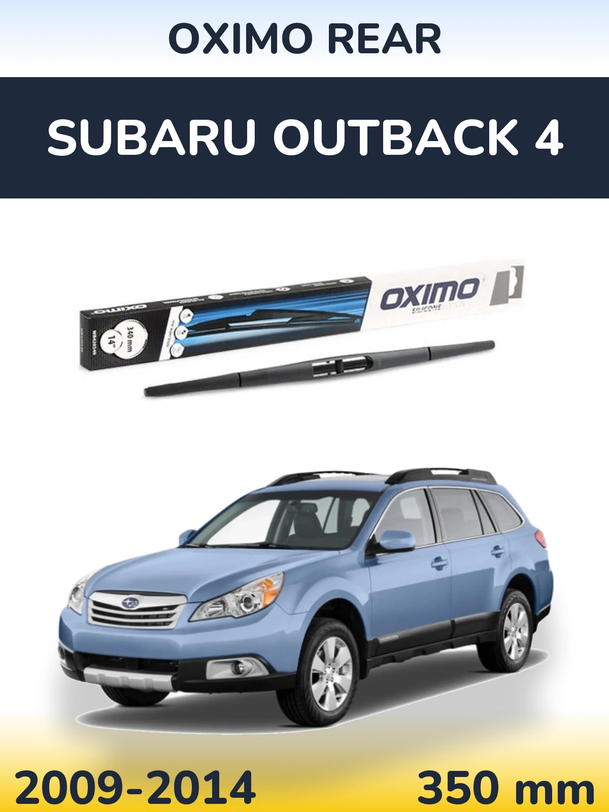 Zadní stěrač Oximo Rear 350 mm pro Subaru Outback 4 2009-2014