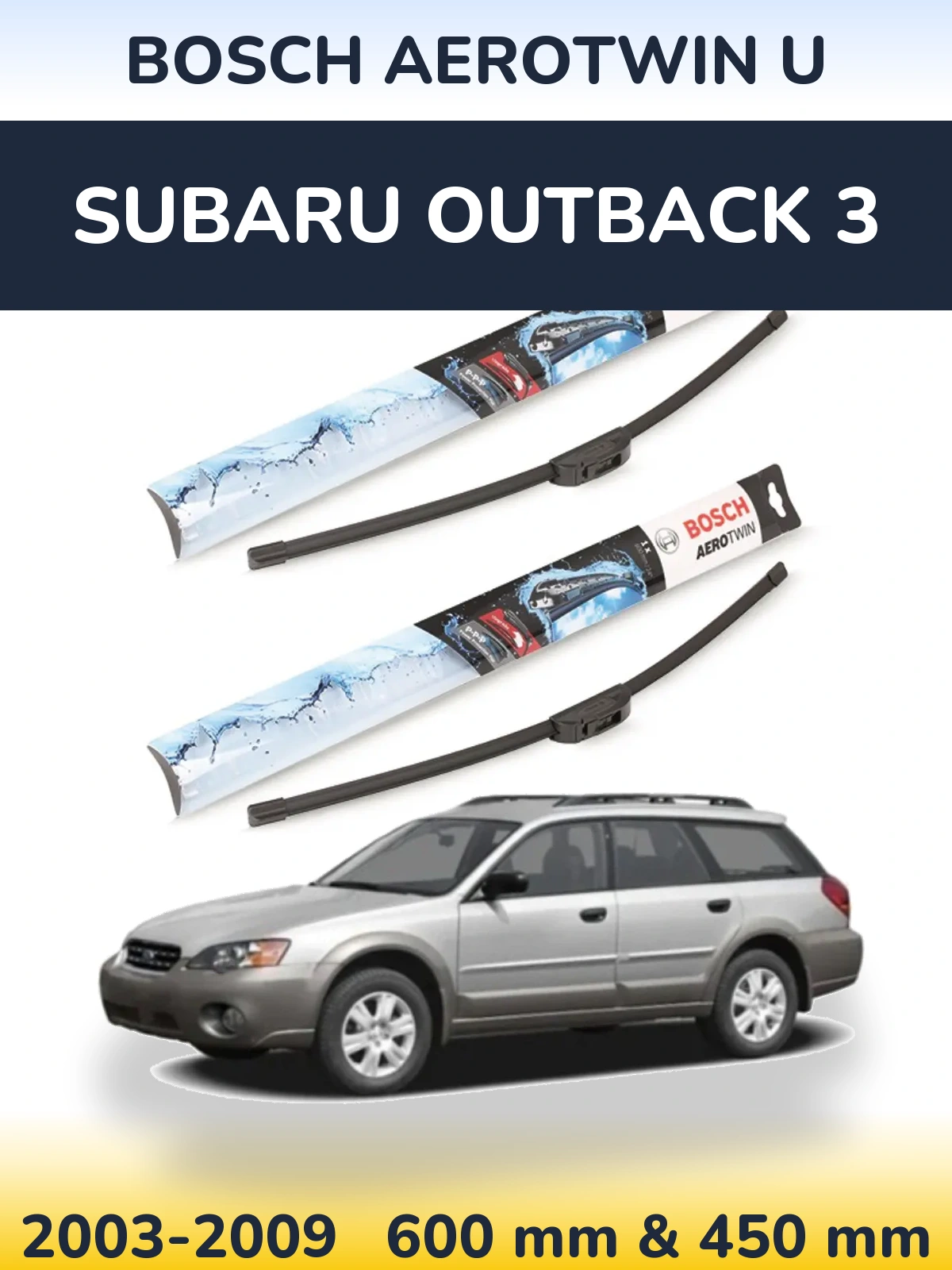 Комплект передніх щіток BOSCH AeroTwin U 600 & 450 мм для Subaru Outback 3 2003-2009