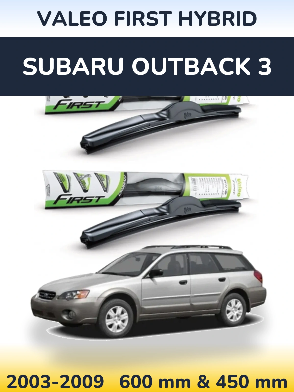 Sada předních stěračů Valeo First Hybrid 600 a 450 mm pro Subaru Outback 3 2003-2009