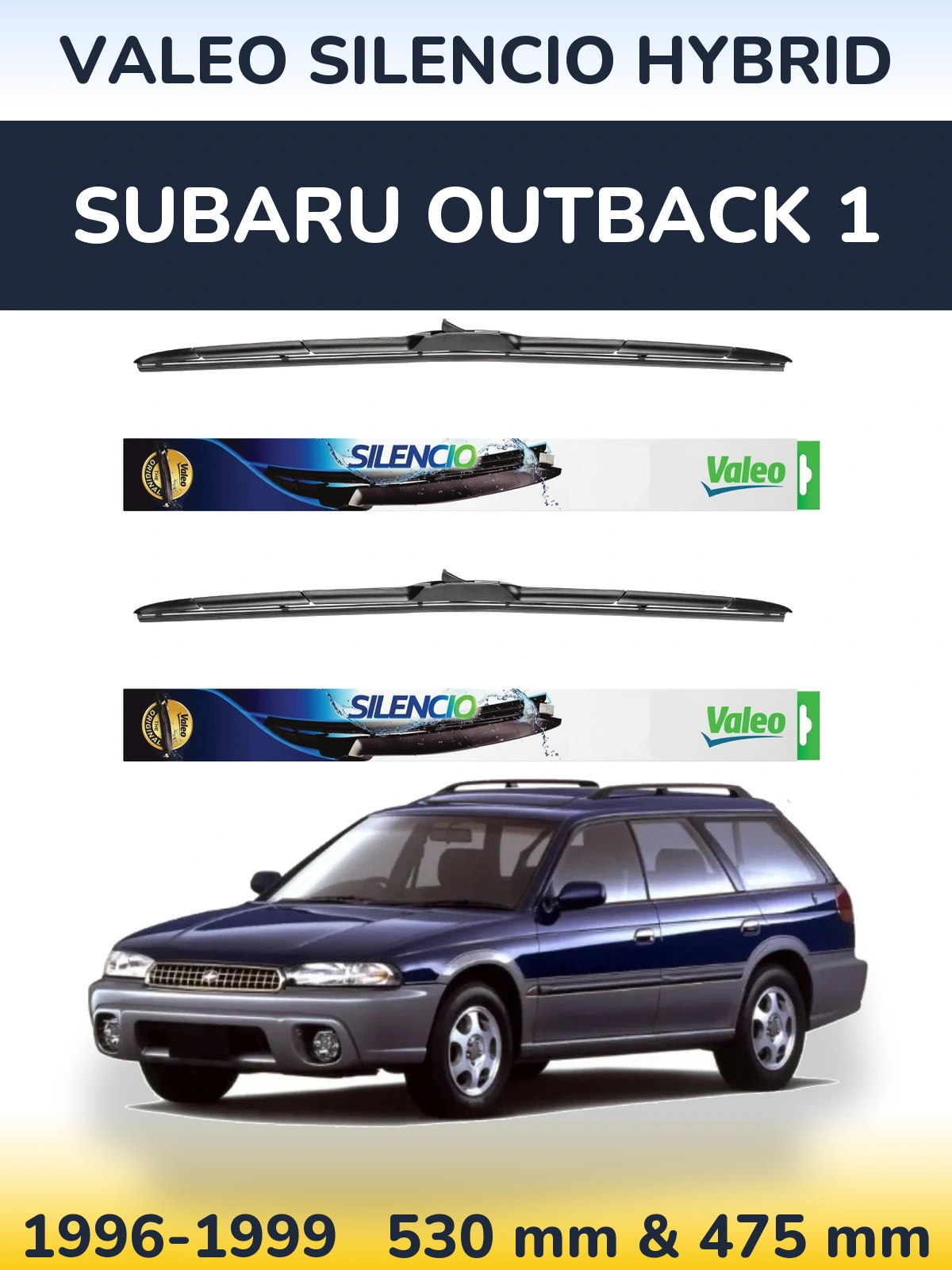 Комплект передніх щіток Valeo Silencio Hybrid 530 & 475 мм для Subaru Outback 1 1996-1999