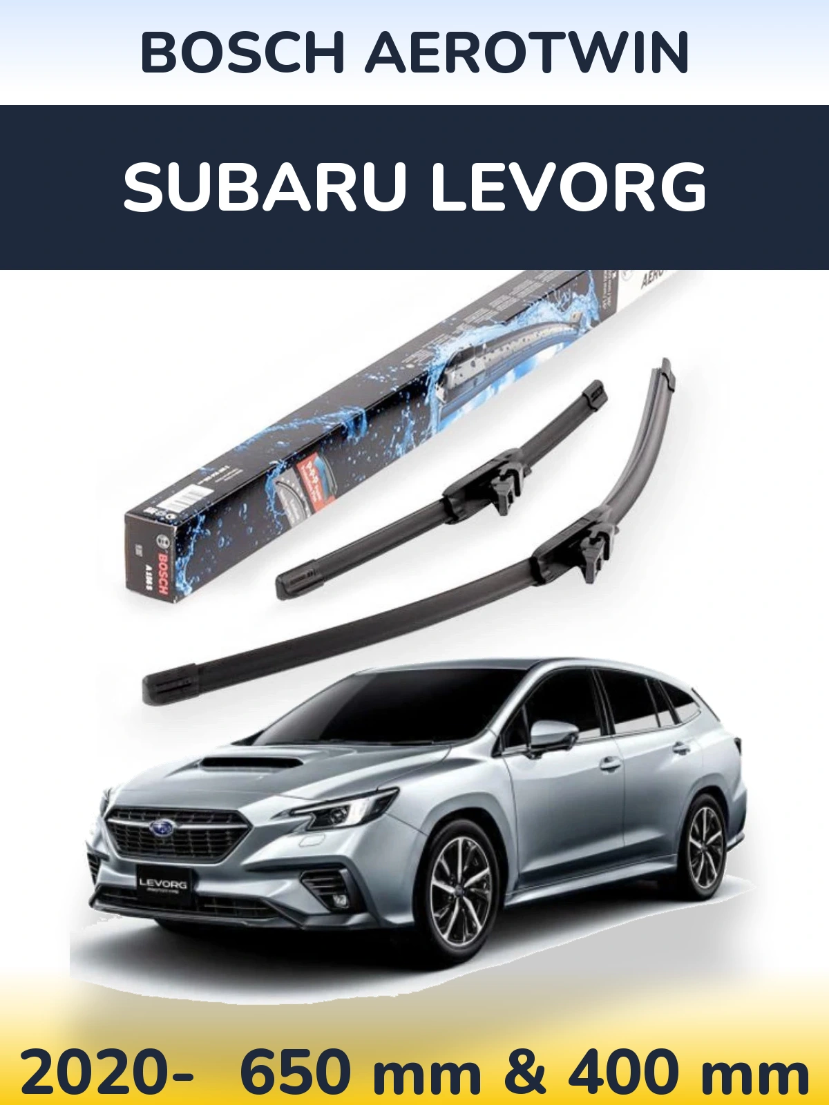 Sada předních stěračů BOSCH AeroTwin 650 a 400 mm pro Subaru Levorg 2020-2026
