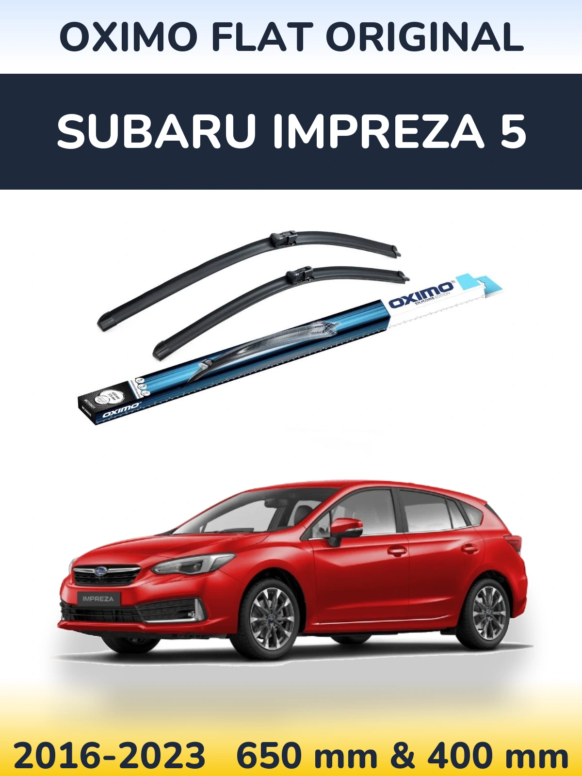 Sada předních stěračů Oximo Flat Original 650 a 400 mm pro Subaru Impreza 5 2016-2023