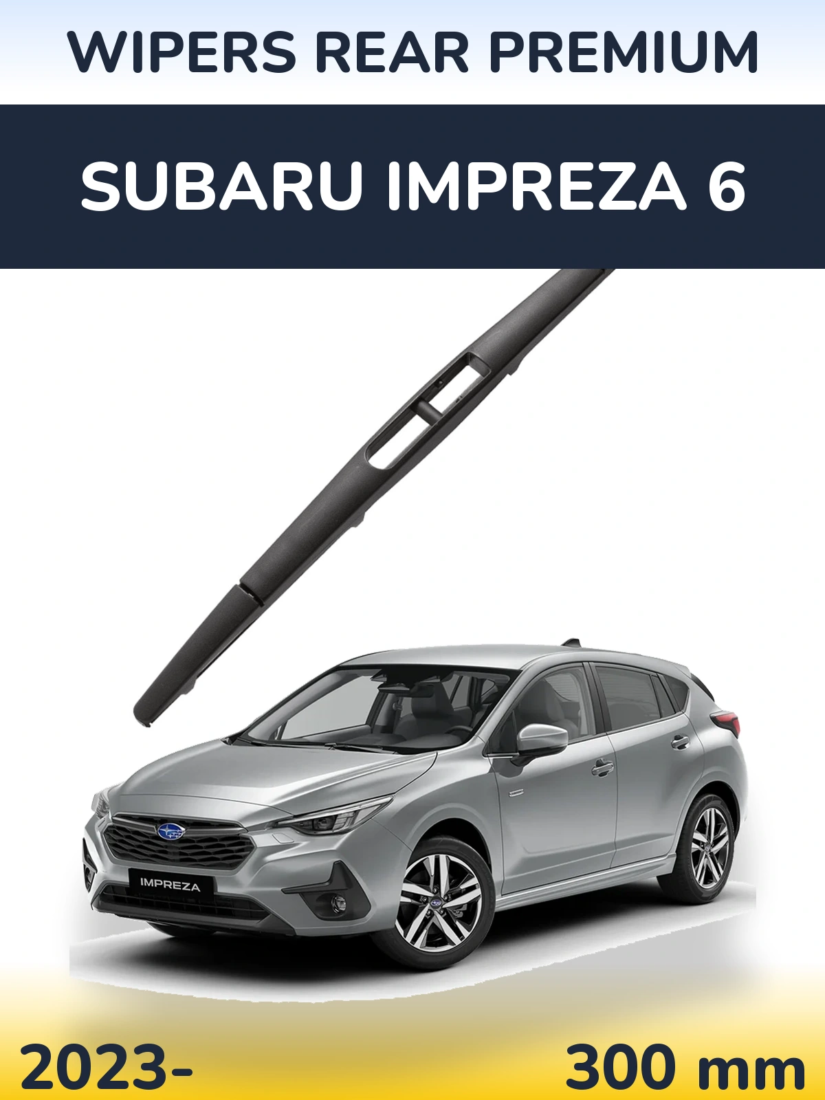 Zadní stěrač WIPERS REAR PREMIUM 300 mm pro Subaru Impreza 6 2023-2026