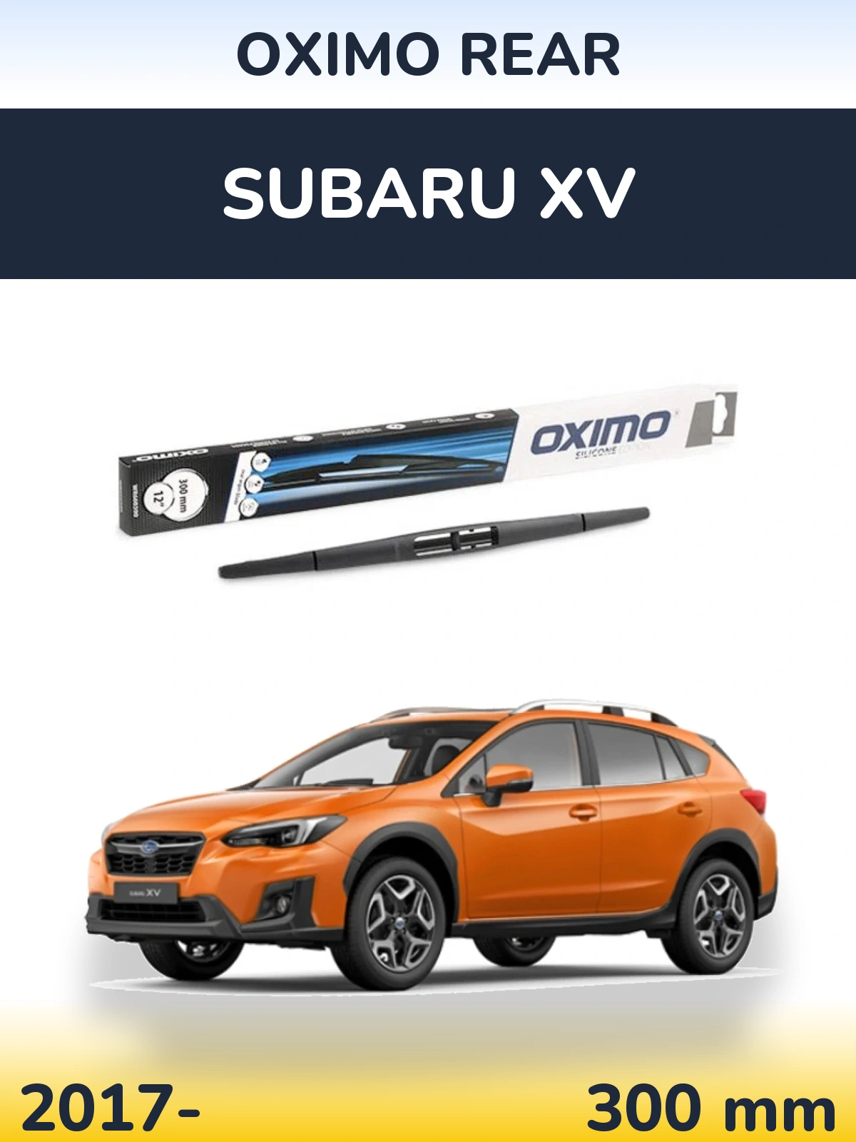 Zadní stěrač Oximo Rear 300 mm pro Subaru XV 2017-2026
