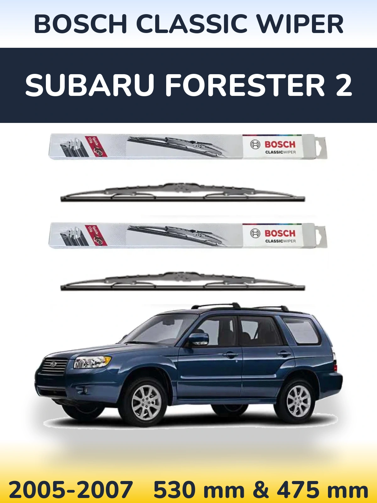 Sada předních stěračů BOSCH Classic Wiper 530 a 475 mm pro Subaru Forester 2 2005-2007