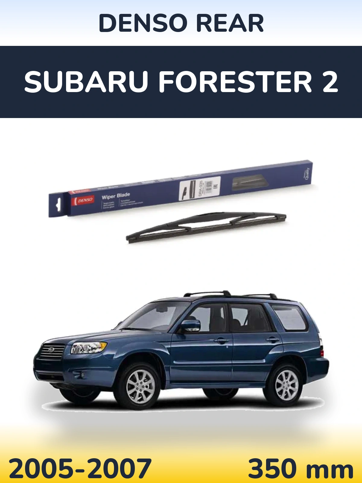 Zadní stěrač Denso Rear 350 mm pro Subaru Forester 2 2005-2007