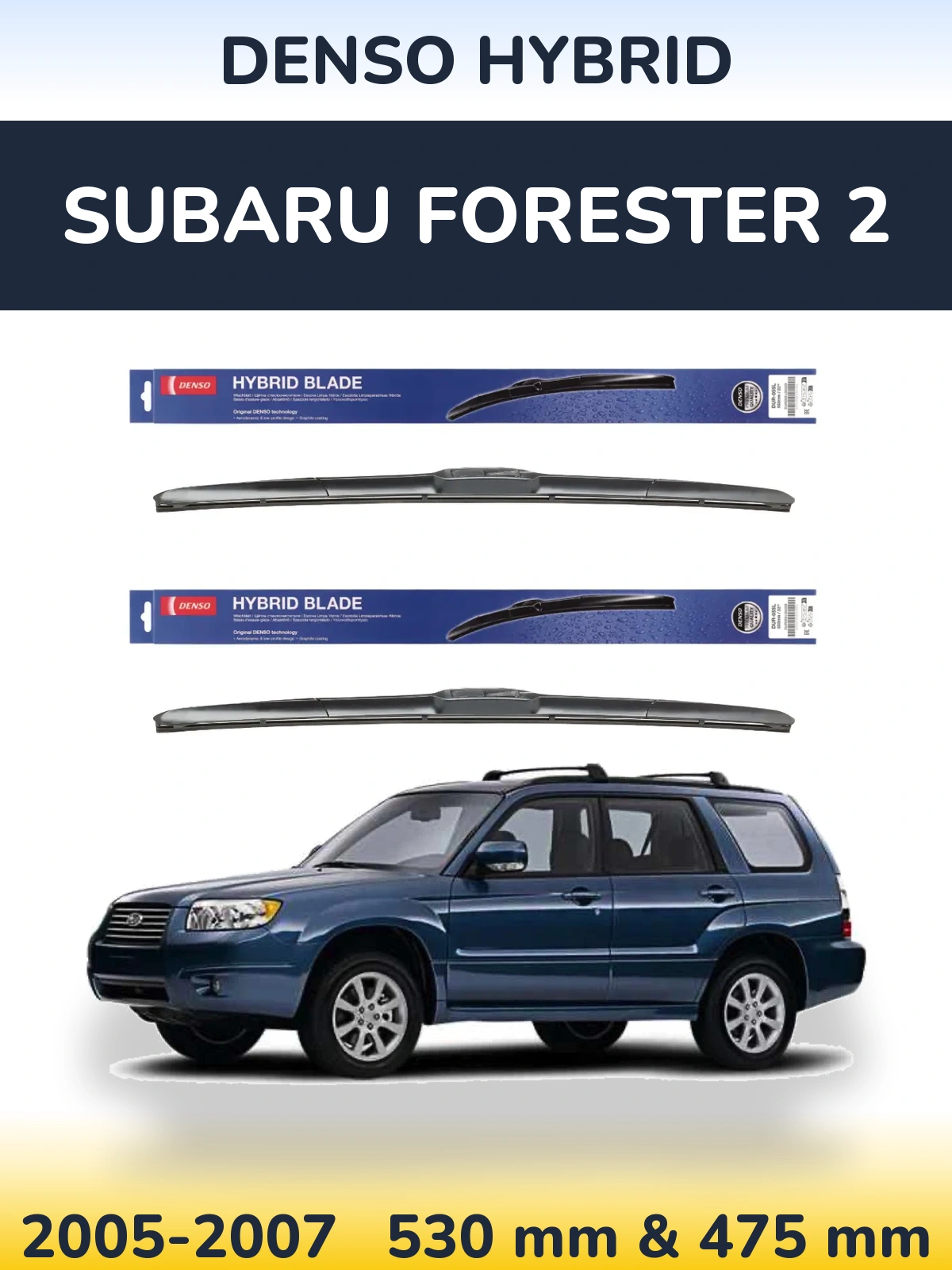 Sada předních stěračů Denso Hybrid 530 a 475 mm pro Subaru Forester 2 2005-2007