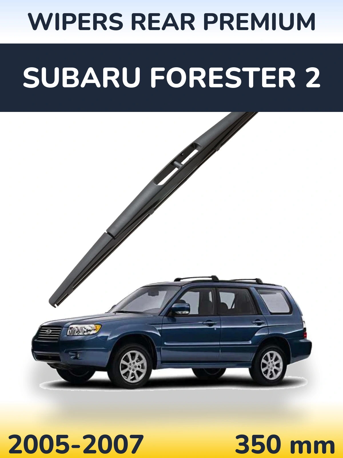 Zadní stěrač WIPERS REAR PREMIUM 350 mm pro Subaru Forester 2 2005-2007