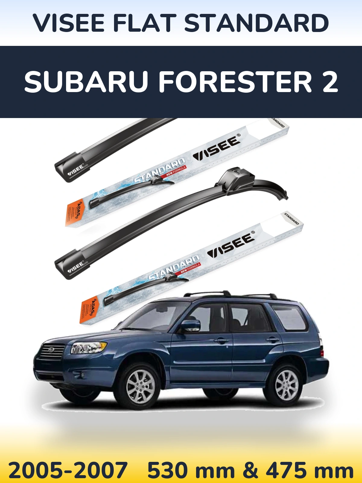 Sada předních stěračů VISEE FLAT STANDARD 530 a 475 mm pro Subaru Forester 2 2005-2007