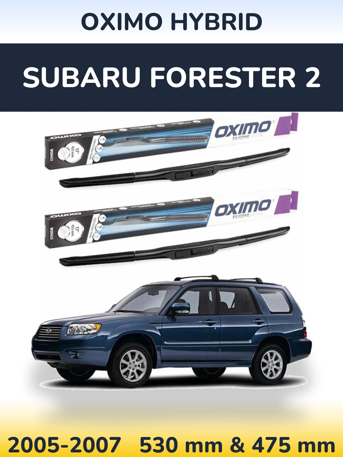 Sada předních stěračů Oximo Hybrid 530 a 475 mm pro Subaru Forester 2 2005-2007