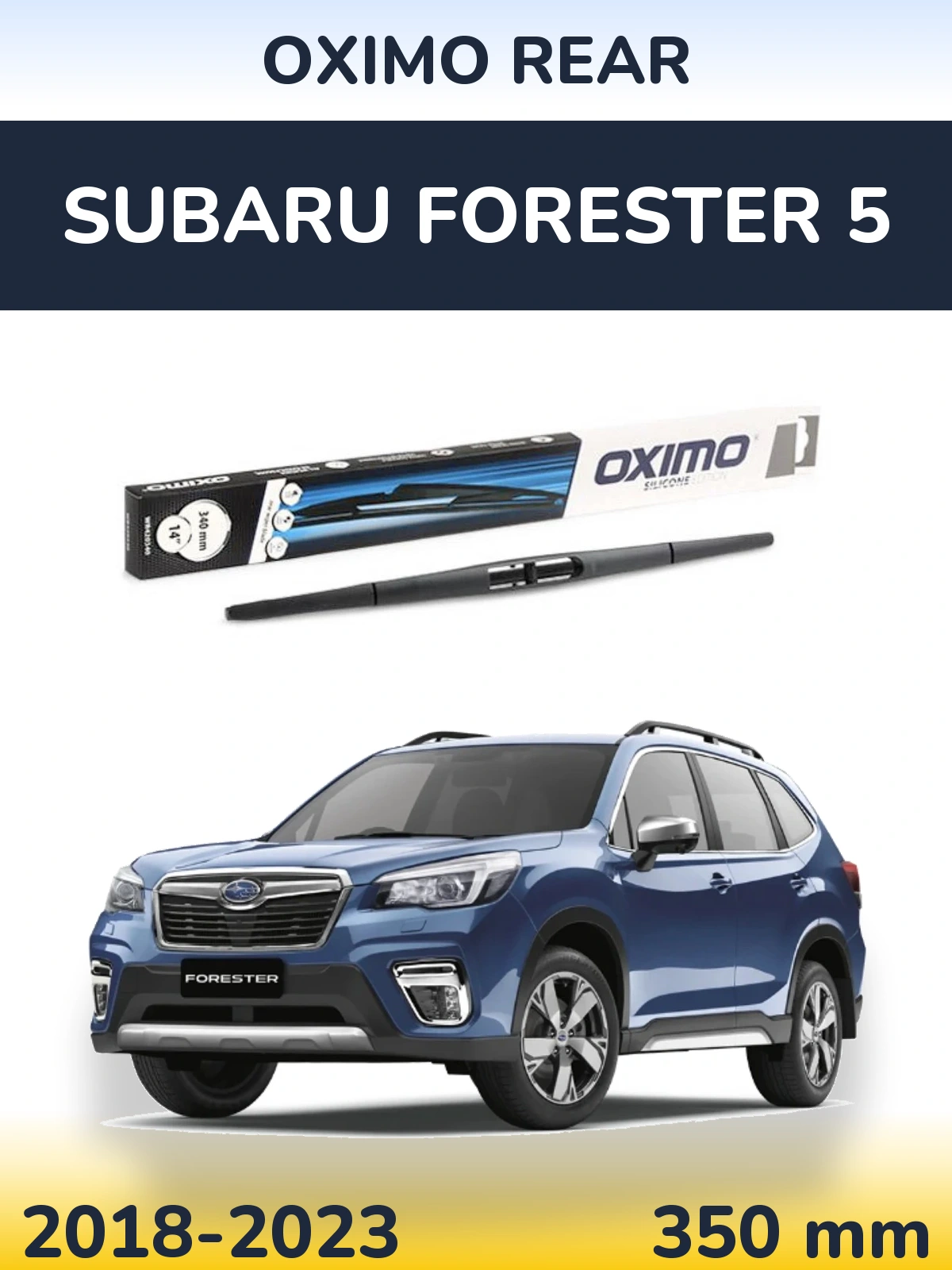 Zadní stěrač Oximo Rear 350 mm pro Subaru Forester 5 2018-2023