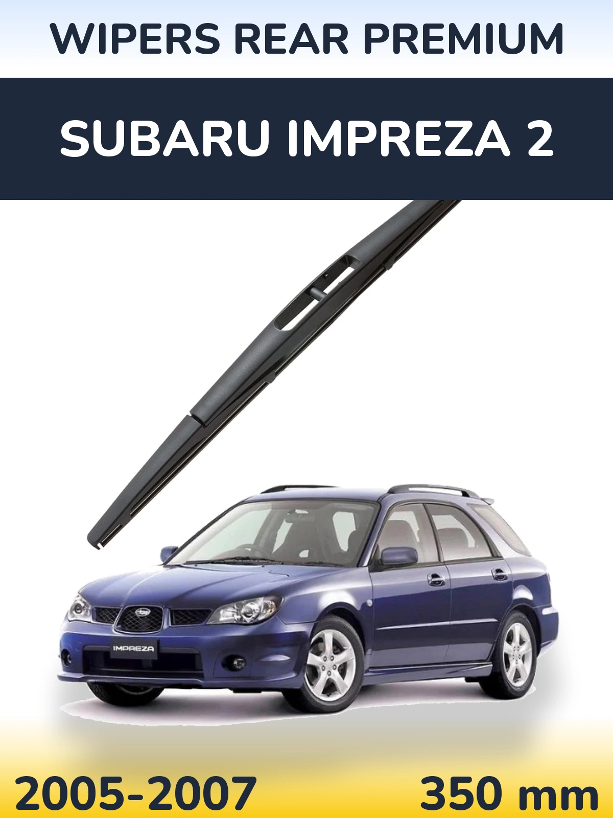 Zadní stěrač WIPERS REAR PREMIUM 350 mm pro Subaru Impreza 2 2005-2007